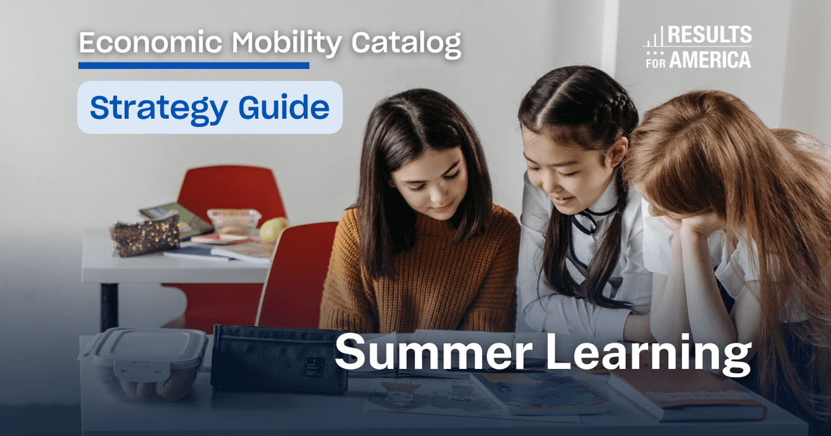 Summer learning Results for America Economic Mobility Catalog