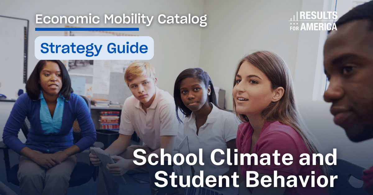 School climate and… Results for America Economic Mobility Catalog