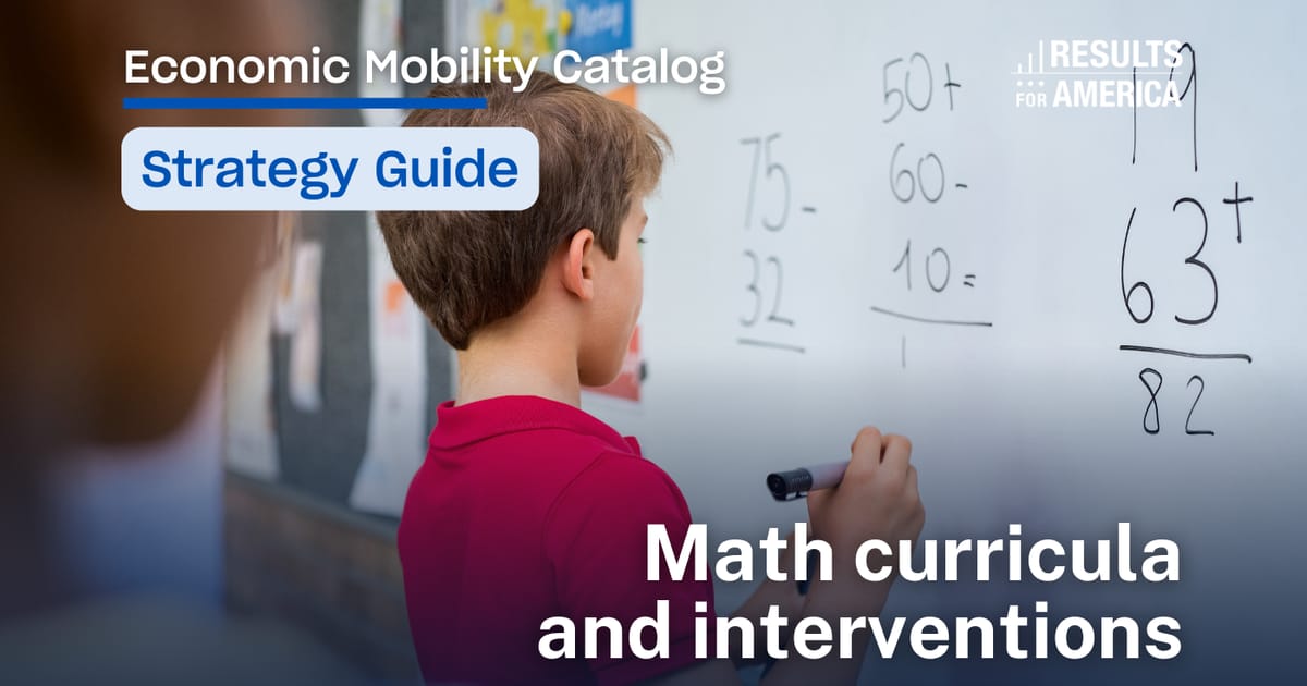 Math curricula and… Results for America Economic Mobility Catalog